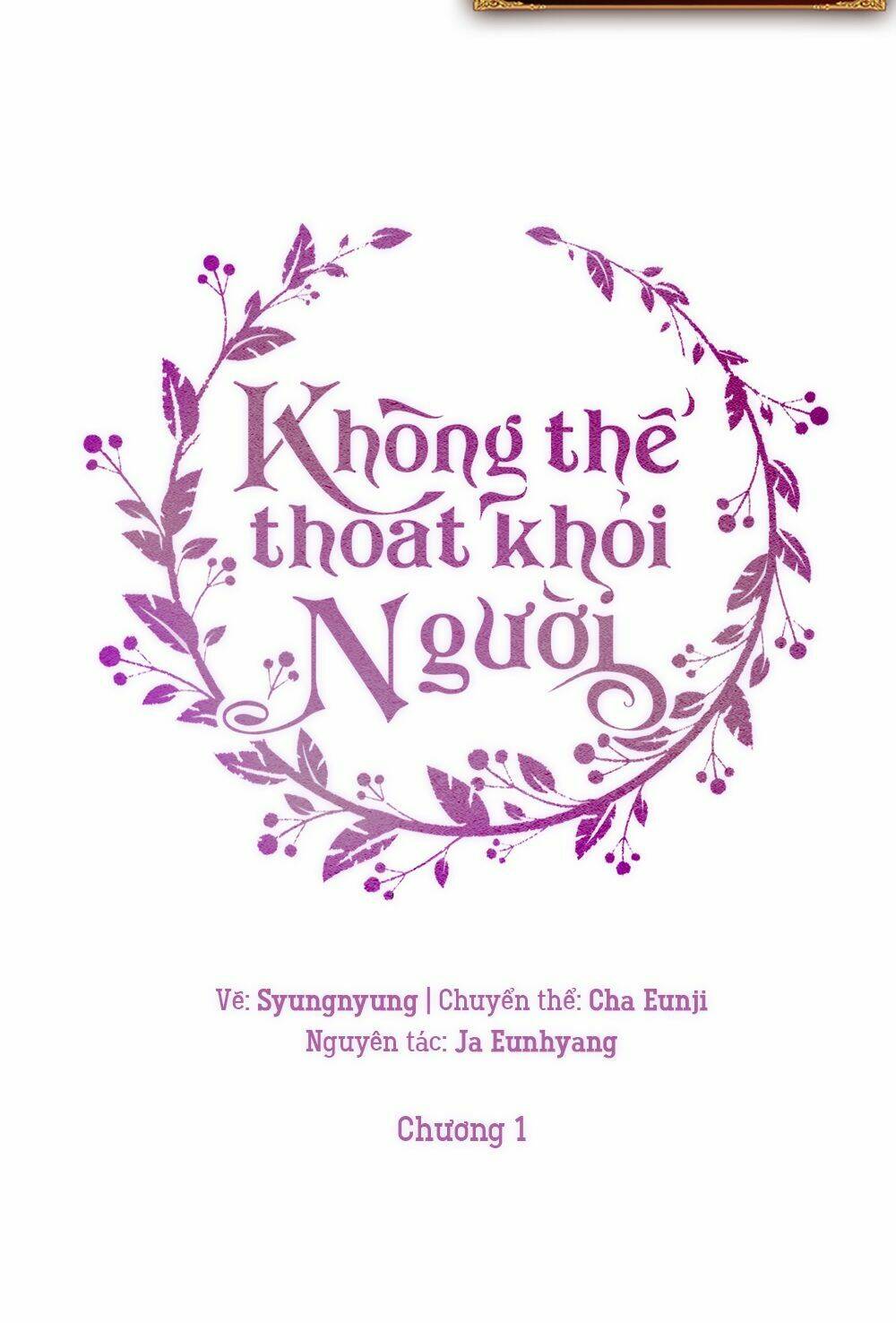 không thể thoát khỏi người chapter 1 - Next chapter 2